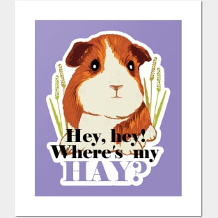 Funny Guinea Pig typography print Hey Hey! Where's my Hay? Posters and Art